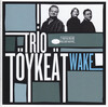 Trio Töykeät - Wake